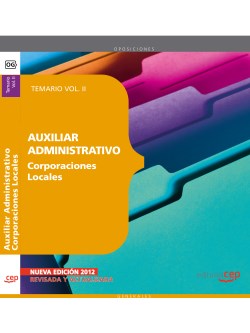 Auxiliar Administrativo de Corporaciones Locales. Temario Vol. II