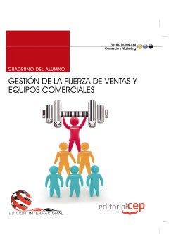Cuaderno del alumno. Gestin de la fuerza de ventas y equipos comerciales (Edicin internacional)