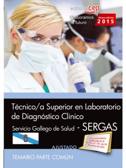 Tcnico/a superior en laboratorio de diagnstico clnico. Servicio gallego de salud (SERGAS). Temario comn