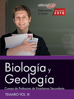 Cuerpo de Profesores de Enseanza Secundaria. Biologa y Geologa. Temario Vol. III