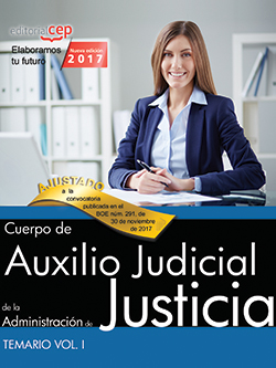 Cuerpo de Auxilio Judicial de la Administracin de Justicia. Temario Vol. I.