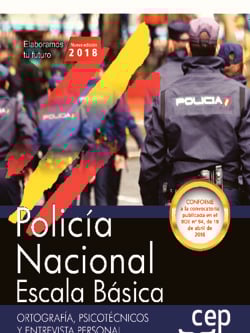 Polica Nacional Escala Bsica. Ortografa, Psicotcnicos y Entrevista Personal