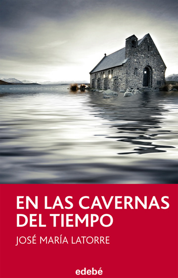 En las cavernas del tiempo, de jos mara latorre