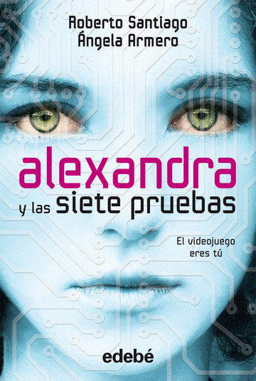 Alexandra y las siete pruebas, de roberto santiago y ngela armero