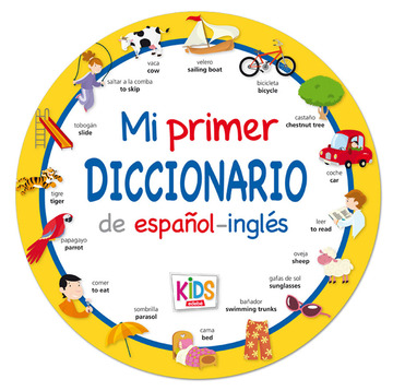 Mi primer diccionario KIDS de espaol-ingls