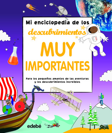 Mi Enciclopedia De Los Descubrimientos Muy Importantes