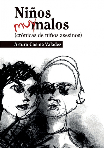 Nios muy malos (crnicas de nios asesinos)