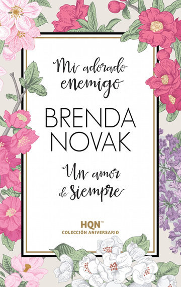 Mi adorado enemigo; Un amor de siempre