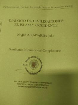 Dialogo de civilizaciones : el islam y occidente