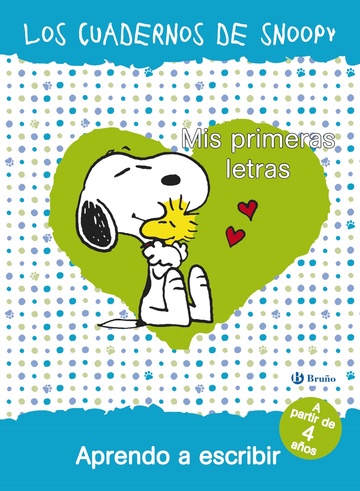 Mis primeras letras. aprendo a escribir. los cuadernos de snoopy 