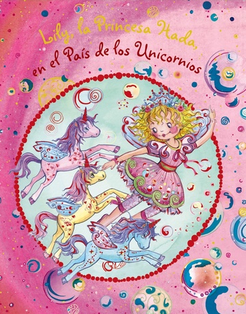 Lily, la princesa hada, en el pas de los unicornios 