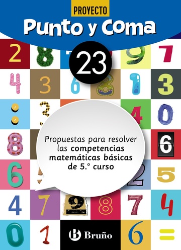 Punto y Coma Matemticas 23 Propuestas para resolver las competencias matemticas bsicas de 5. curso