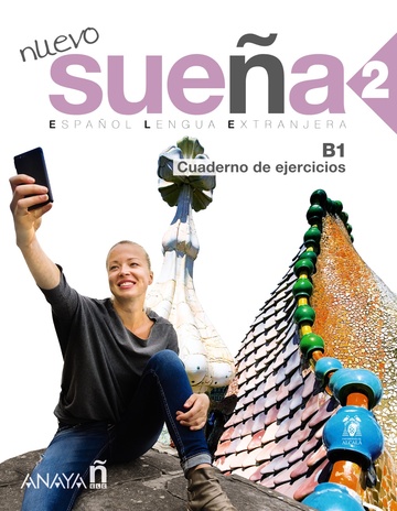 Nuevo suea 2 (b1). espaol lengua extranjera. cuaderno de ejercicios