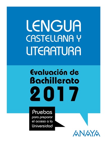 Lengua castellana y literatura selectividad 2018 (pruebas 2017)