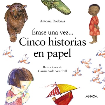 rase una vez... cinco historias en papel