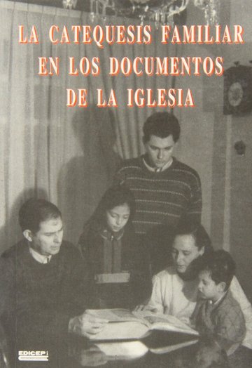 Catequesis familiar en los documentos de la Iglesia