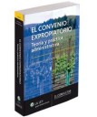 El convenio expropiatorio Teora y prctica administrativa