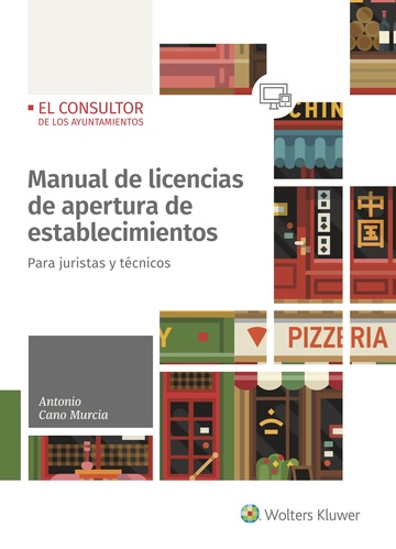 Manual de licencias de apertura de establecimientos. Para juristas y tcnicos