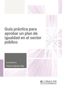 Gua prctica para aprobar un plan de igualdad en el sector pblico