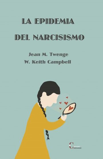 Epidemia Del Narcisismo, La