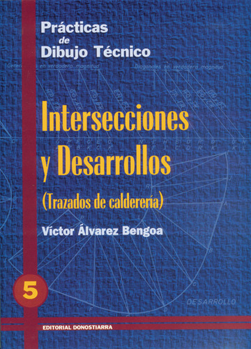 P.D.T. N 5: Intersecciones y desarrollos. Trazados de calderera.