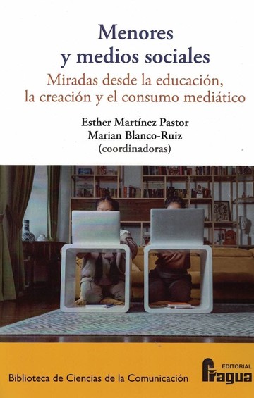 Menores y medios sociales: miradas desde la educacin, la creacin y el consumo meditico.