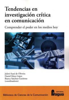 Tendencias en investigacin crtica en comunicacin. Comprender el poder en los medios hoy.