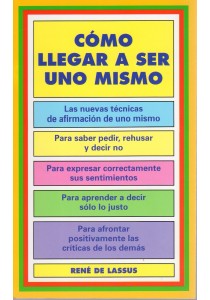 C?mo llegar a ser uno mismo