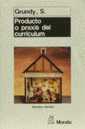Producto o Praxis del Curriculum