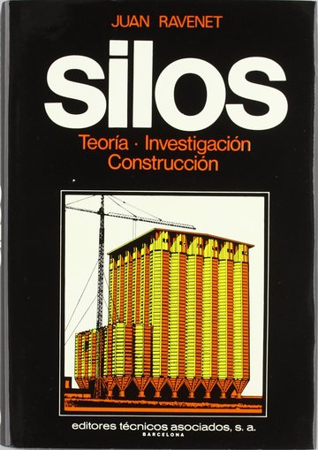 Silos, Teora, investigacin y construccin.