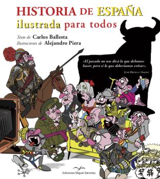 Historia de Espaa ilustrada para todos