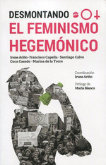 Desmontando El Feminismo Hegemonico