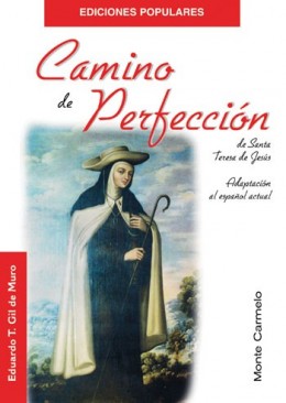 Camino de Perfeccin de Santa Teresa de Jess