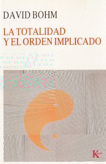 La totalidad y el orden implicado