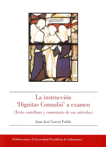 La instruccin 'Dignitas Connubii' a examen (Texto castellano y comentario de sus artculos)