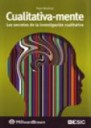 Cualitativa-mente Los secretos de la investigacin cualitativa