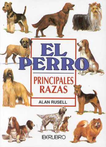 El Perro. Principales Razas