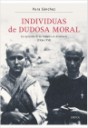 Individuas de dudosa moral. La represión de las mujeres en Andalucía (1936-1958)