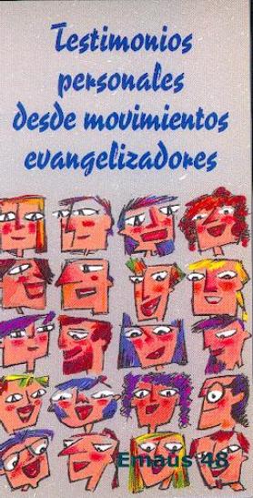 Testimonios personales desde movimientos evangelizadores