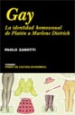 Gay la Identidad Homosexual de Platn a Marlene Dietrich