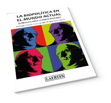 La biopoltica en el mundo actual