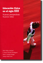 Educacin fsica en el siglo XXI. Nuevas perspectivas, nuevos retos