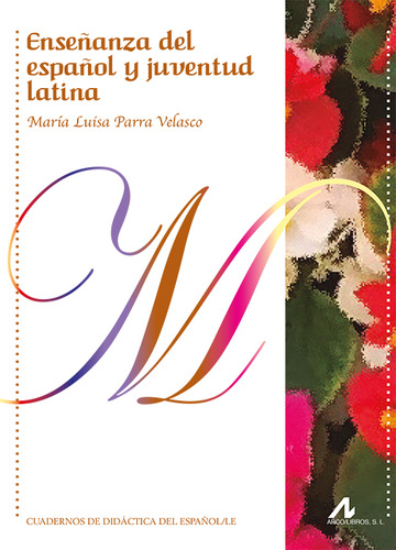 Enseanza del espaol y juventud latina