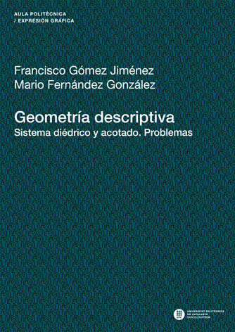 Geometra descriptiva. Sistema didrico y acotado. Problemas