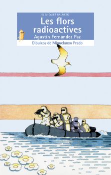 Les flors radioactives (El Micalet Galctic 6)