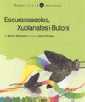 Escuracassoles, Xuplaplantes i Butoni