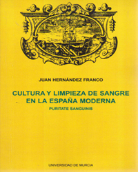 Cultura y Limpieza de Sangre en la Espaa Moderna: Puritate Sanguinis