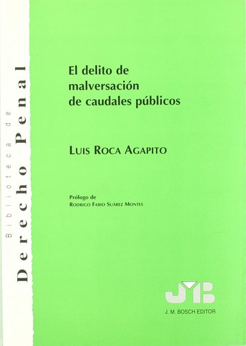 El delito de malversacin de caudales pblicos