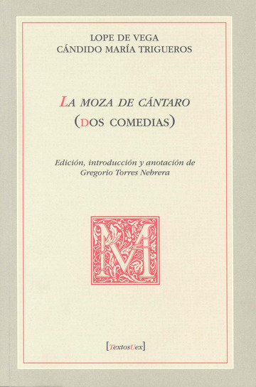 La moza de cntaro (dos comedias)