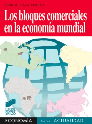 Los bloques comerciales en la economa mundial